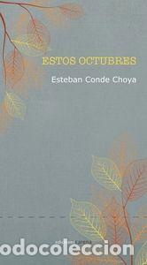 Libros: ESTOS OCTUBRES - CONDE CHOYA, ESTEBAN