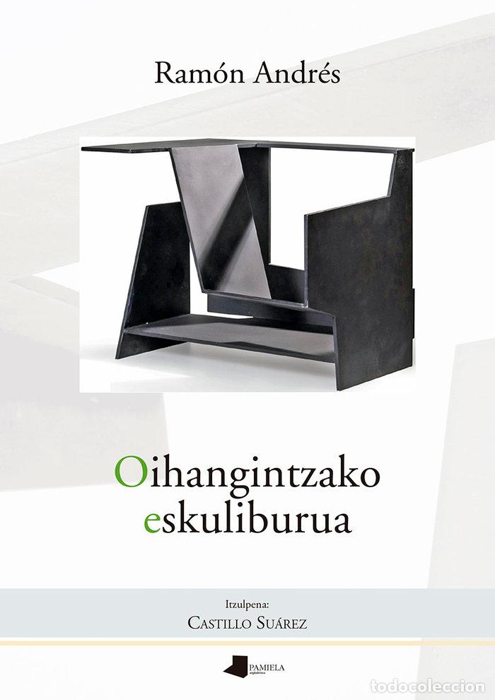 Libros: OIHANGINTZAKO ESKULIBURUA - ANDRES, RAMON