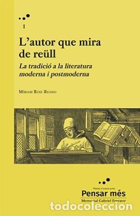 Livros: LAUTOR QUE MIRA DE REULL - RUIZ-RUANO, MIRIAM