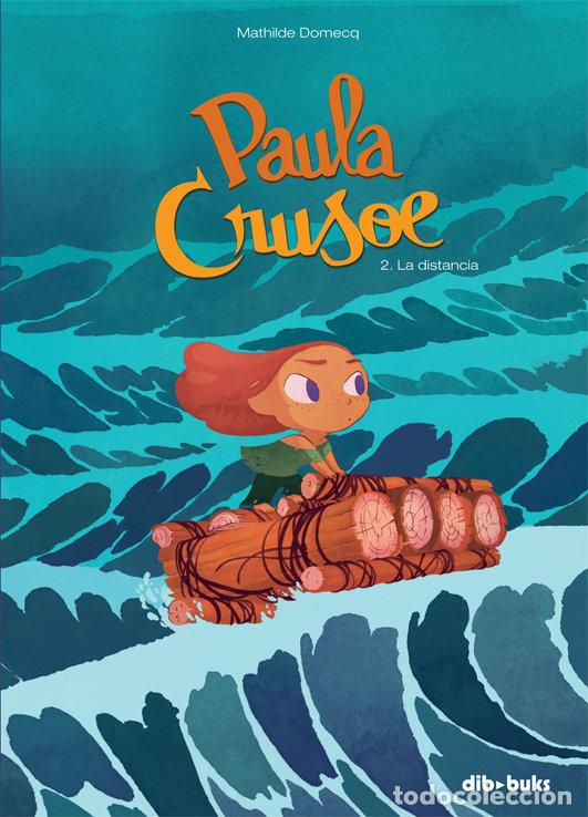 Libri: PAULA CRUSOE 2 LA DISTANCIA - DOMECQ, MATHILDE