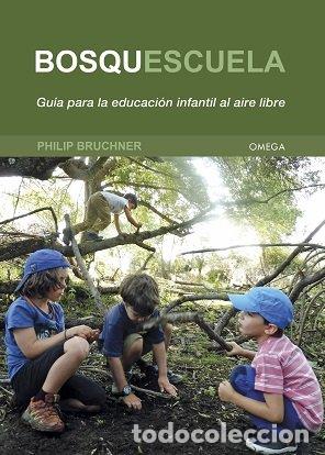 Libri: BOSQUESCUELA - PHILIP BRUCHNER