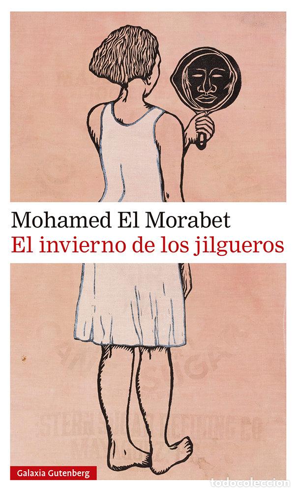 B&uuml;cher: EL INVIERNO DE LOS JILGUEROS - EL MORABET, MOHAMED