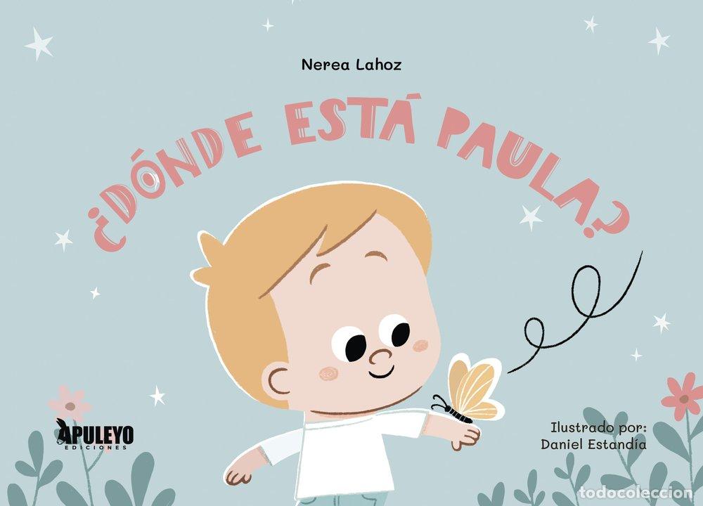 B&uuml;cher: DONDE ESTA PAULA - LAHOZ, NEREA