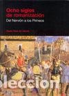 Libros: OCHO SIGLOS DE ROMANIZACION. DEL NERVION A LOS PIRINEOS - PEREZ DE LABORDA PEREZ DE RADA, ALBERTO