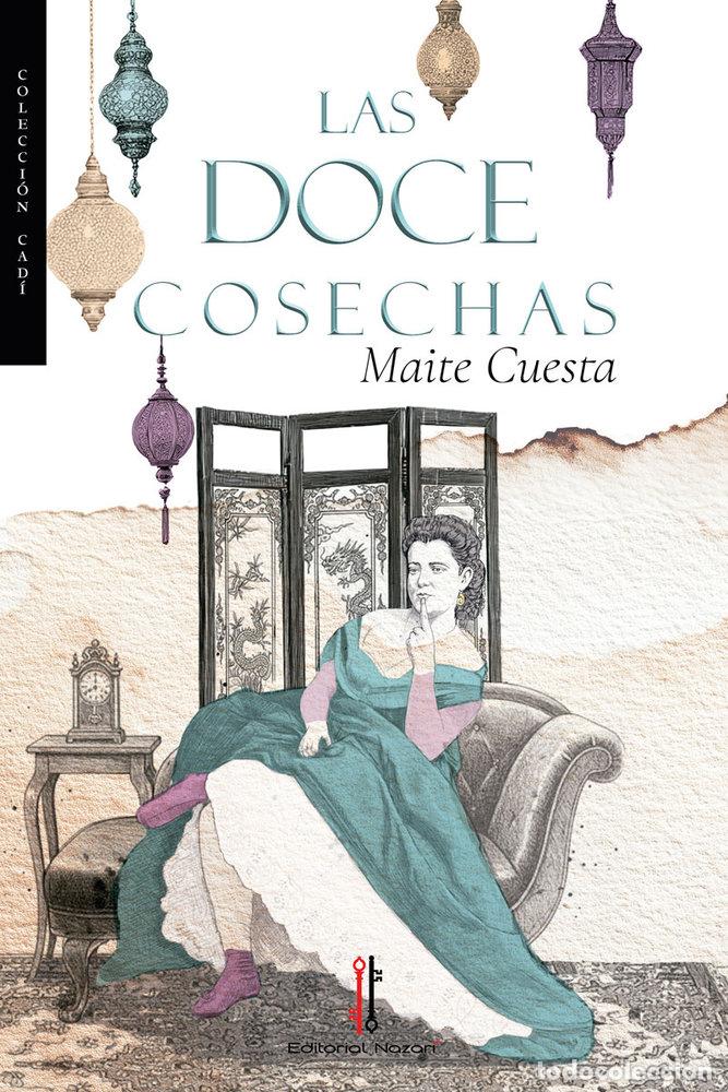 Livros: LAS DOCE COSECHAS - CUESTA, MAITE