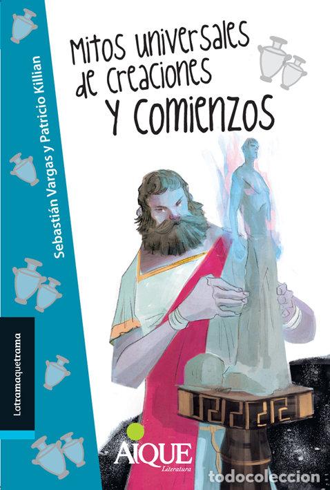 Livros: MITOS UNIVERSALES DE CREACIONES Y COMIENZOS - VARGAS, SEBASTIAN