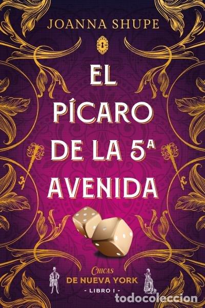 Livros: EL PICARO DE LA QUINTA AVENIDA CHICAS DE NUEVA YORK 1 - SHUPE, JOANNA