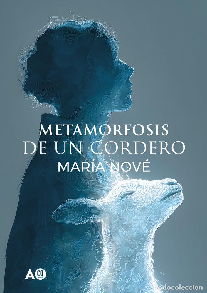 books: METAMORFOSIS DE UN CORDERO - NOVE, MARIA