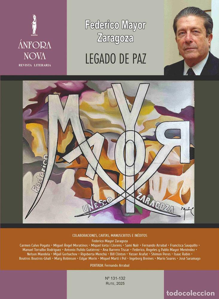 books: FEDERICO MAYOR ZARAGOZA LEGADO DE PAZ - AA.VV REVISTA LITERARIA ANFORA