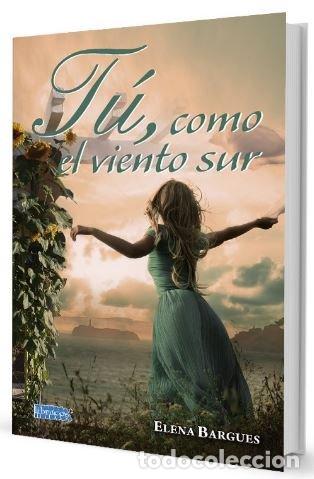 B&uuml;cher: TU, COMO EL VIENTO SUR - BARGUES CAPA, ELENA