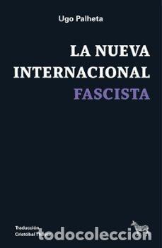 books: LA NUEVA INTERNACIONAL FASCISTA - UGO PALHETA