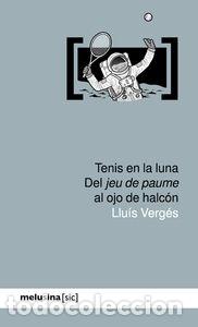 books: TENIS EN LA LUNA - VERGES, LLUIS