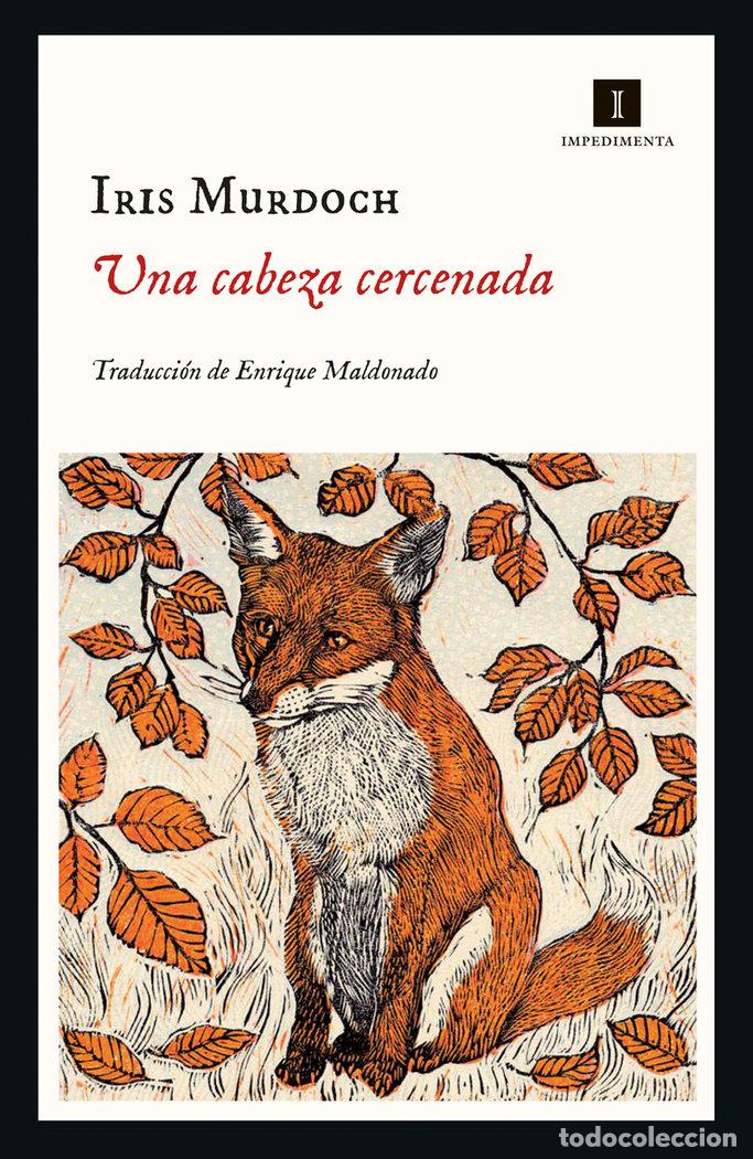 B&uuml;cher: UNA CABEZA CERCENADA - MURDOCH, IRIS