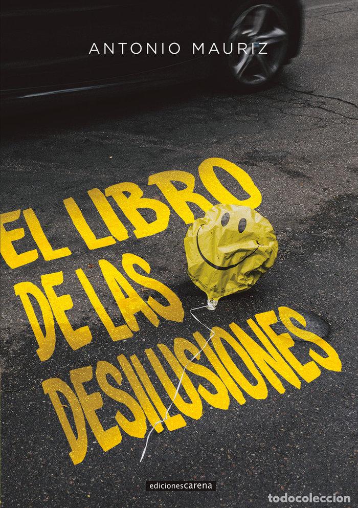 books: LIBRO DE LAS DESILUSIONES,EL - MAURIZ, ANTONIO