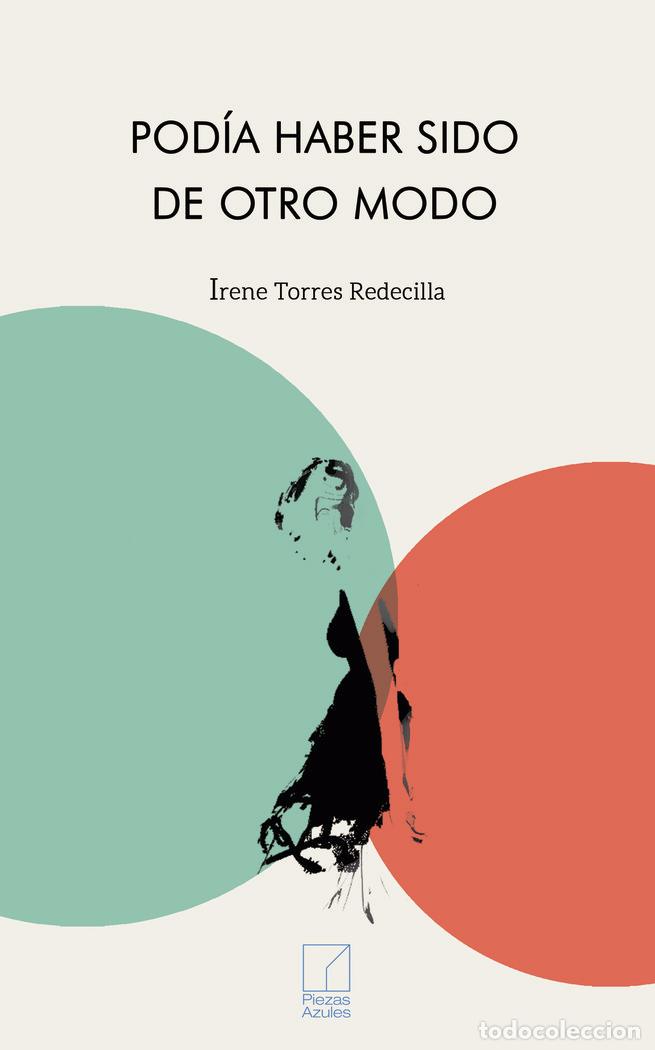 books: PODIA HABER SIDO DE OTRO MODO - TORRES REDECILLA, IRENE