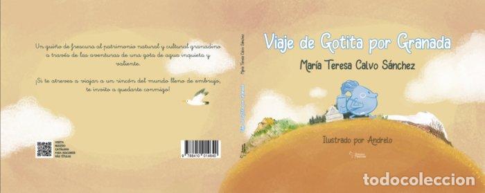 Libros: VIAJE DE GOTITA POR GRANADA - CALVO SANCHEZ, MARIA TERESA