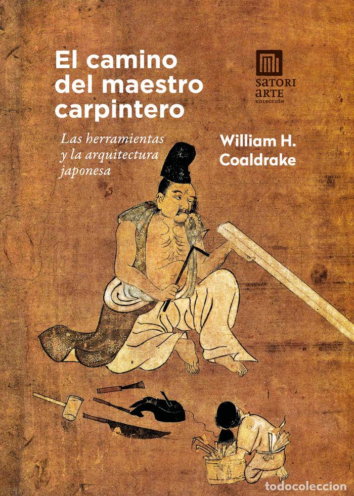Libros: CAMINO DEL MAESTRO CARPINTERO - H.COALDRAKE, WILLIAM