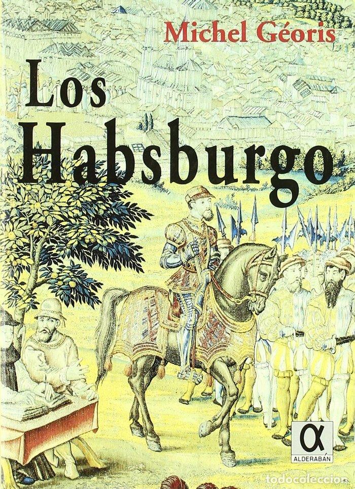 Livres: HABSBURGO,LOS - GEORIS, MICHEL