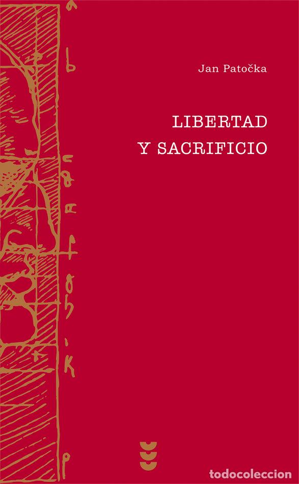 Livres: LIBERTAD Y SACRIFICIO - PATOCKA, JAN
