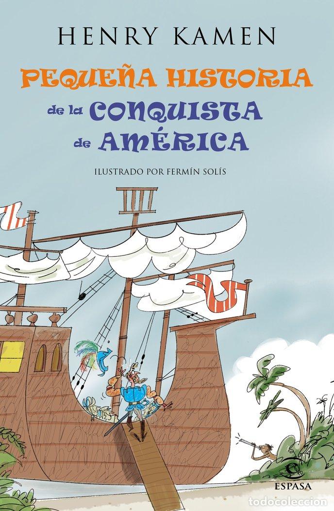 Livres: PEQUE&Ntilde;A HISTORIA DEL DESCUBRIMIENTO DE AMERICA - KAMEN, HENRY