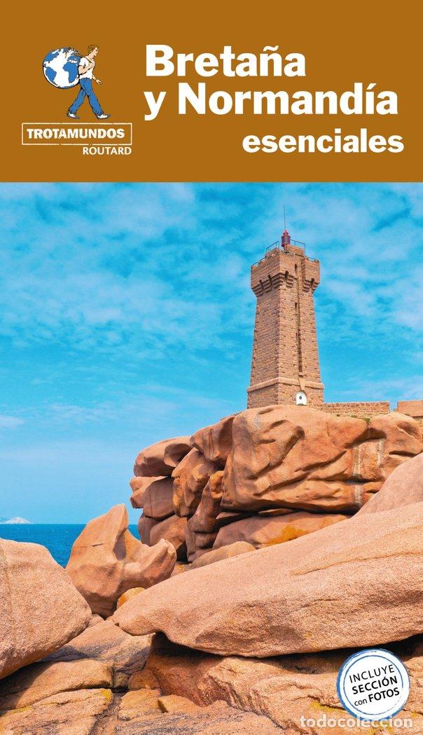 Livres: BRETA&Ntilde;A Y NORMANDIA ESENCIALES - GLOAGUEN, PHILIPPE