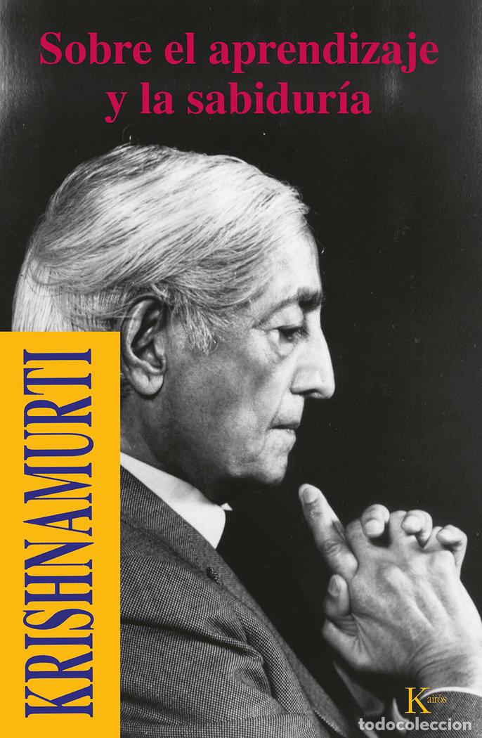 Livres: SOBRE EL APRENDIZAJE Y SABIDURIA - KRISHNAMURTI