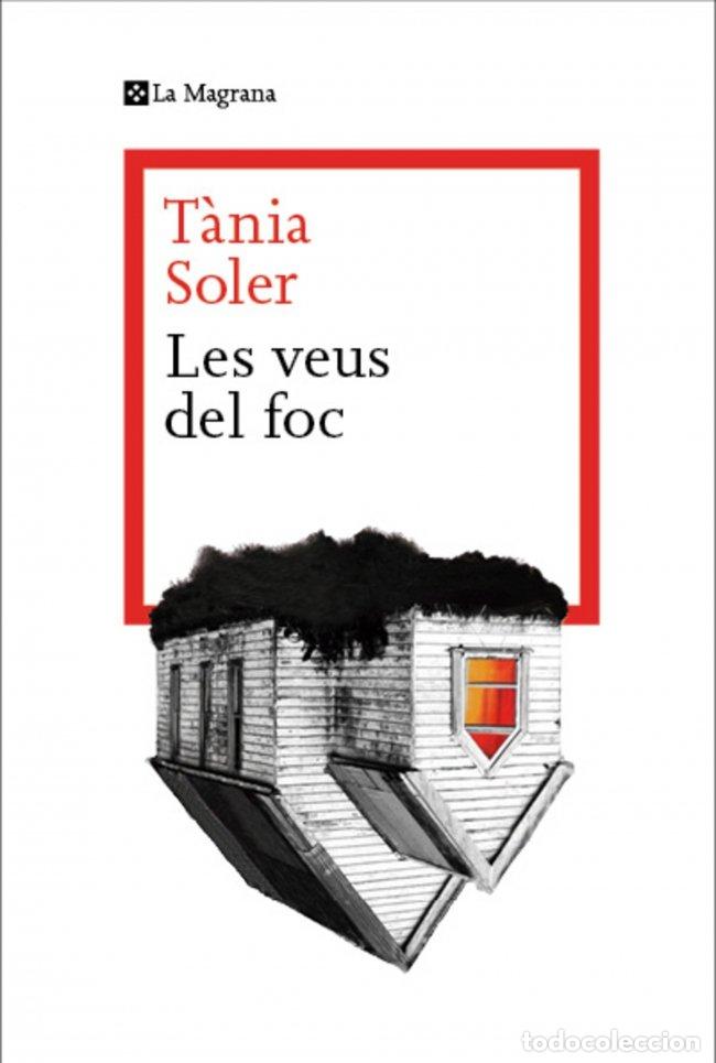 Livres: LES VEUS DEL FOC - TANIA SOLER