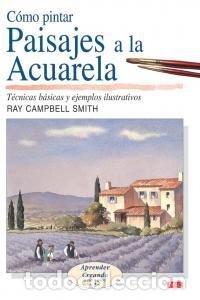 Livres: COMO PINTAR PAISAJES A LA ACUARELA - AA.VV.