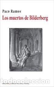 Livres: LOS MUERTOS DE BILDERBERG - PACO RAMOS