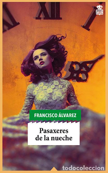 Livres: PASAXERES DE LA NUECHE - ALVAREZ, FRANCISCO