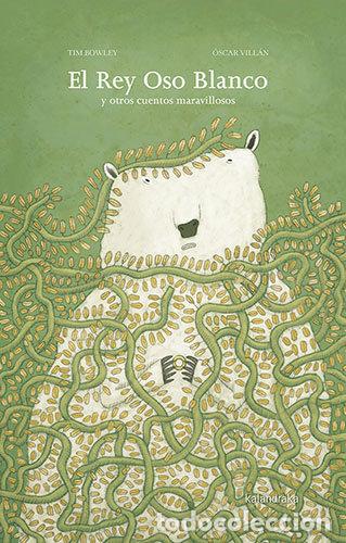 Livres: REY OSO BLANCO Y OTROS CUENTOS MAR,EL - BOWLEY, TIM