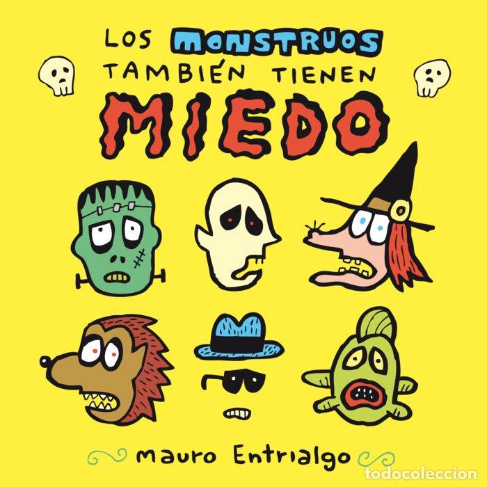 B&uuml;cher: LOS MONSTRUOS TAMBIEN TIENEN MIEDO - MAURO ENTRIALGO