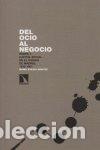Livros: DEL OCIO AL NEGOCIO - ZOZAYA MONTES, MARIA