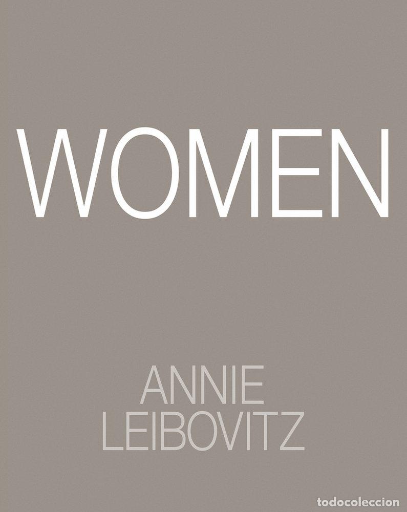 Livres: ANNIE LEIBOVITZ WOMEN - LEIBOVITZ, ANNIE