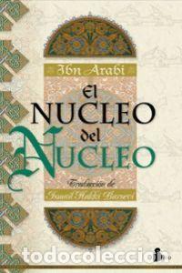 Livres: NUCLEO DEL NUCLEO - IBN ARABI, MUHYI L-DIN
