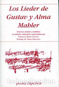 Livres: LIEDER DE GUSTAV Y ALMA MAHLER, LOS - MAHLER, GUSTAV