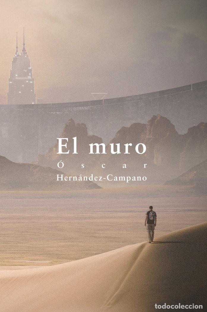 Livres: MURO,EL - HERNANDEZ CAMPANO, OSCAR