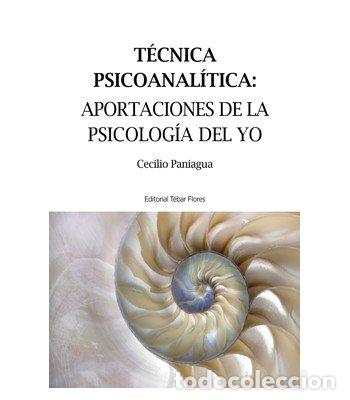 B&uuml;cher: TECNICA PSICOANALITA APORTACIONES PSICOLOGIA DEL YO O.VARIA - PANIAGUA, CECILIO