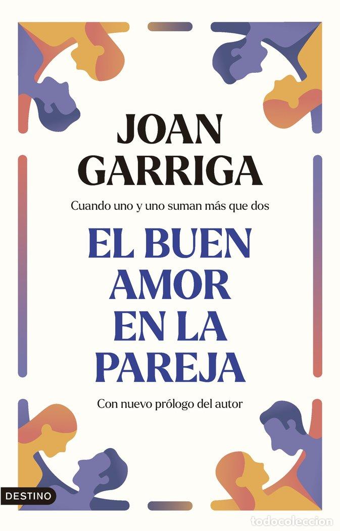 Libros: EL BUEN AMOR EN LA PAREJA - JOAN GARRIGA