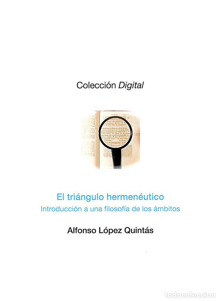 Libros: TRIANGULO HERMENEUTICO,EL - LOPEZ QUINTAS, ALFONSO