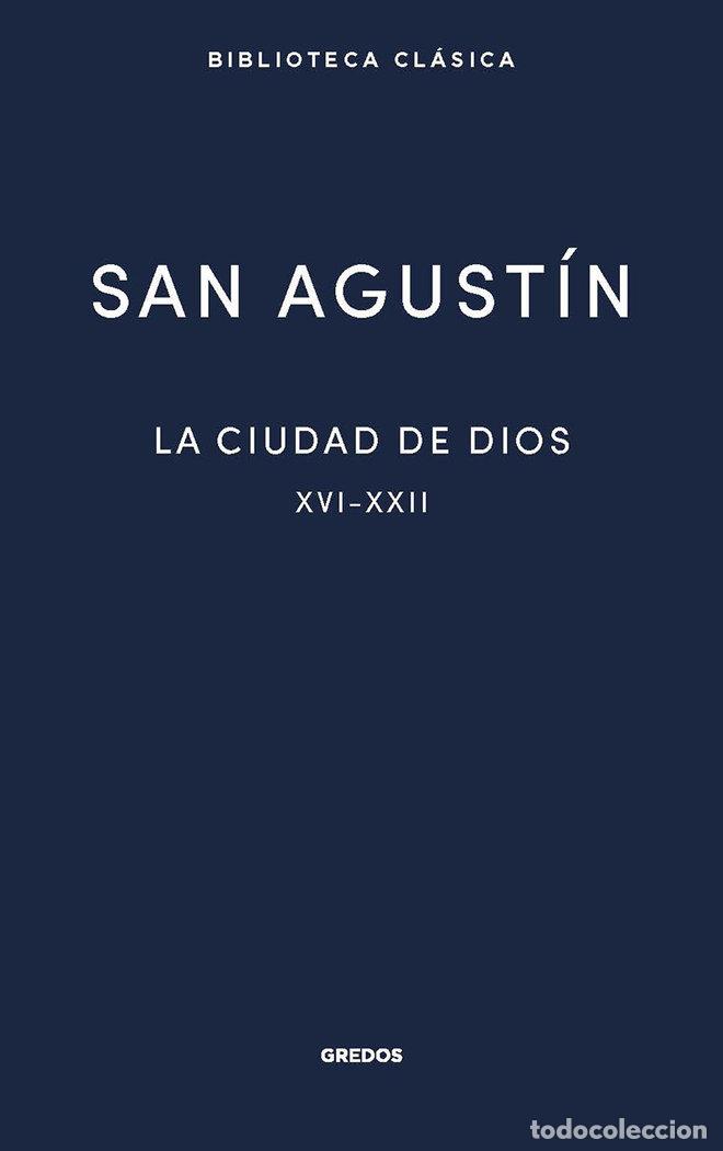 Libros: LA CIUDAD DE DIOS III LIBROS XVI XXII - SAN AGUSTIN