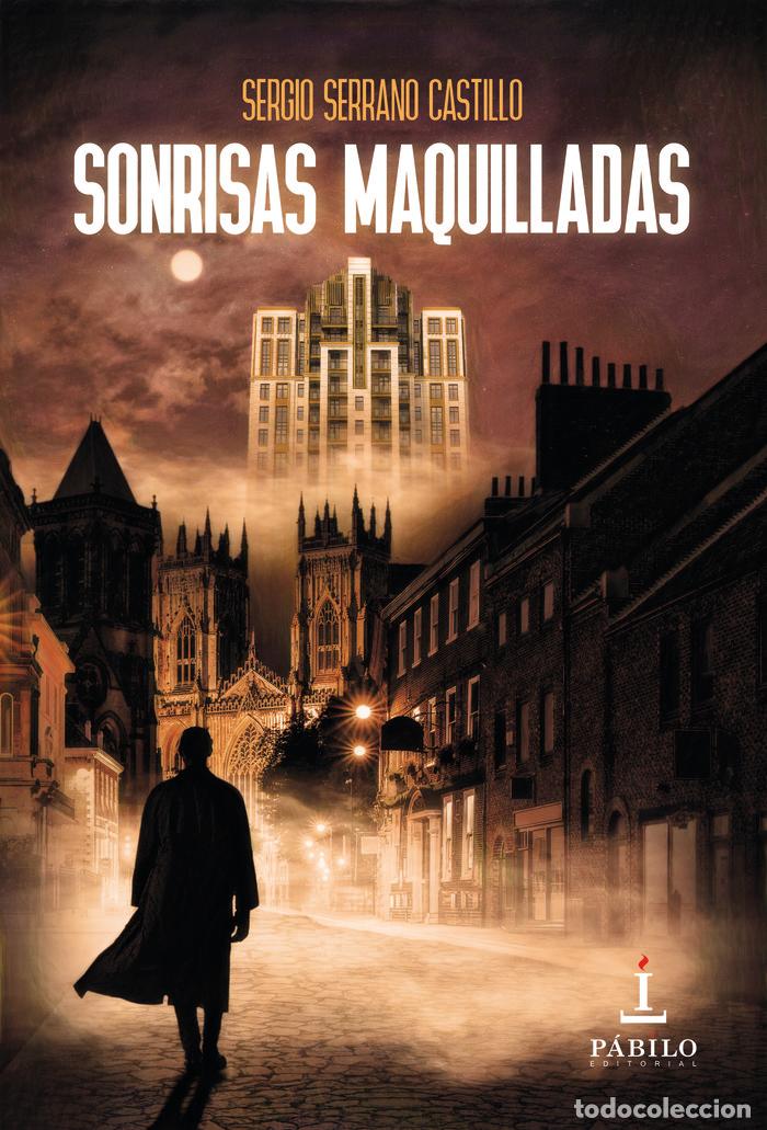 Libros: SONRISAS MAQUILLADAS - SERRANO CASTILLO, SERGIO