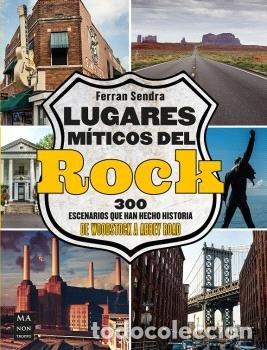 books: LUGARES MITICOS DEL ROCK - FERRAN SENDRA