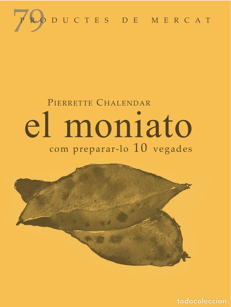 Libros: MONIATO,EL - CHALENDAR, PIERRETE