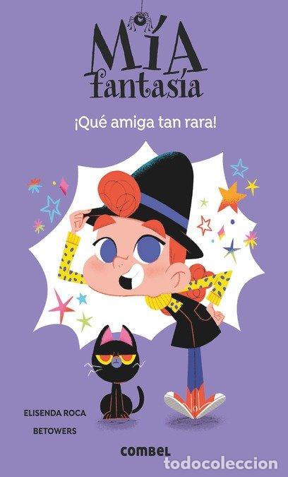 Libros: QUE AMIGA TAN RARA - ROCA, ELISENDA