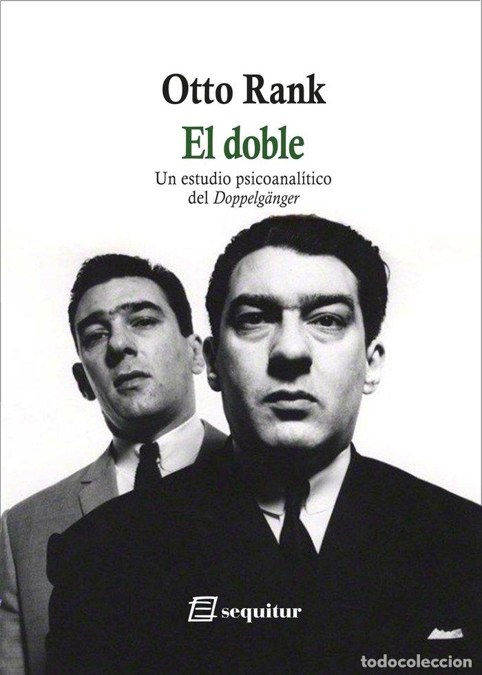 Livres: DOBLE EL UN ESTUDIO PSICOANALITICO DEL DOPPELGANGER - RANK, OTTO