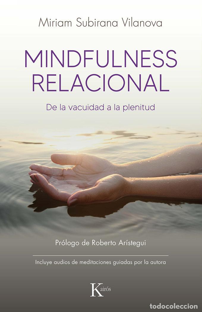 Livros: MINDFULNESS RELACIONAL - SUBIRANA VILANOVA, MIRIAM