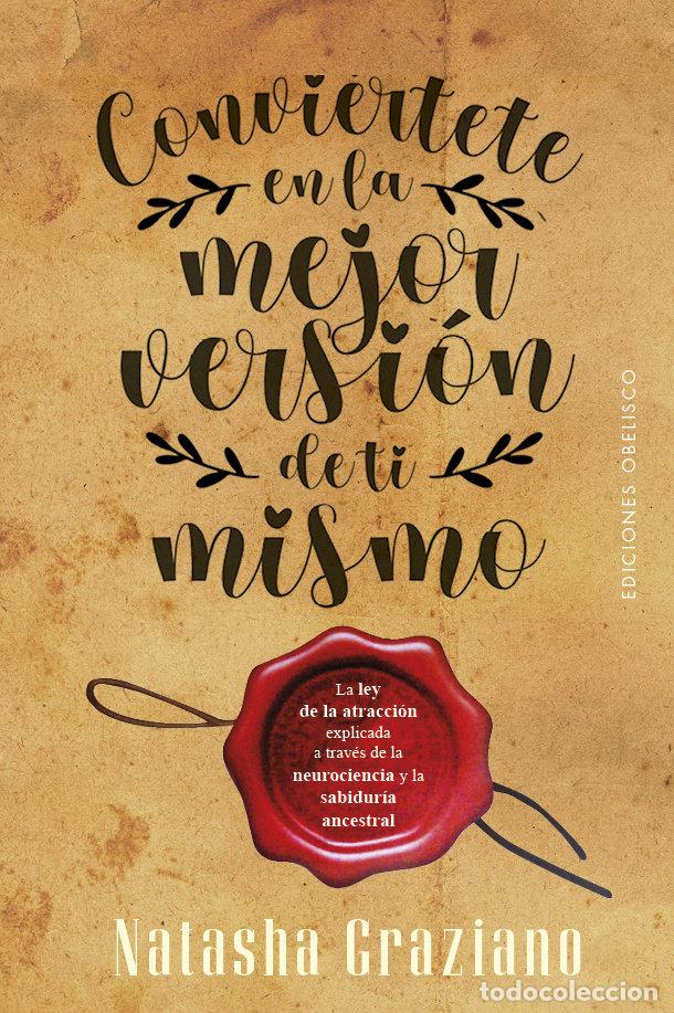 Livros: CONVIERTETE EN LA MEJOR VERSION DE TI - GRAZIANO, NATASHA