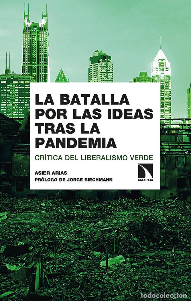Livros: BATALLA POR LAS IDEAS TRAS LA PANDEMIA,LA - ARIAS, ASIER
