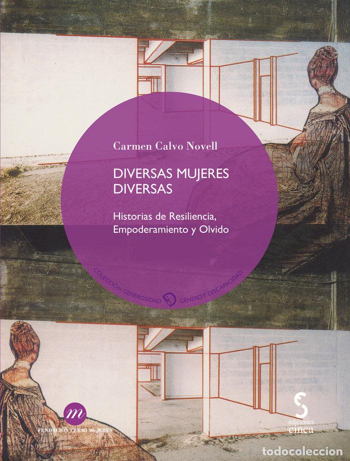 Libri: DIVERSAS MUJERES DIVERSAS HISTORIAS DE RESILENCIA - CALVO NOVELL, CARMEN